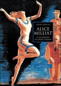 Alice Milliat la passionaria du sport